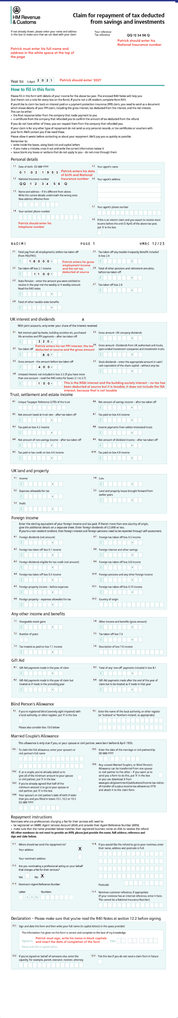 Example of an HM Revenue and Customs Form R40 (Claim for repayment of tax deducted from savings and investments). Markup on the form explains how the form should be completed in a fictional example of ‘Patrick’. 