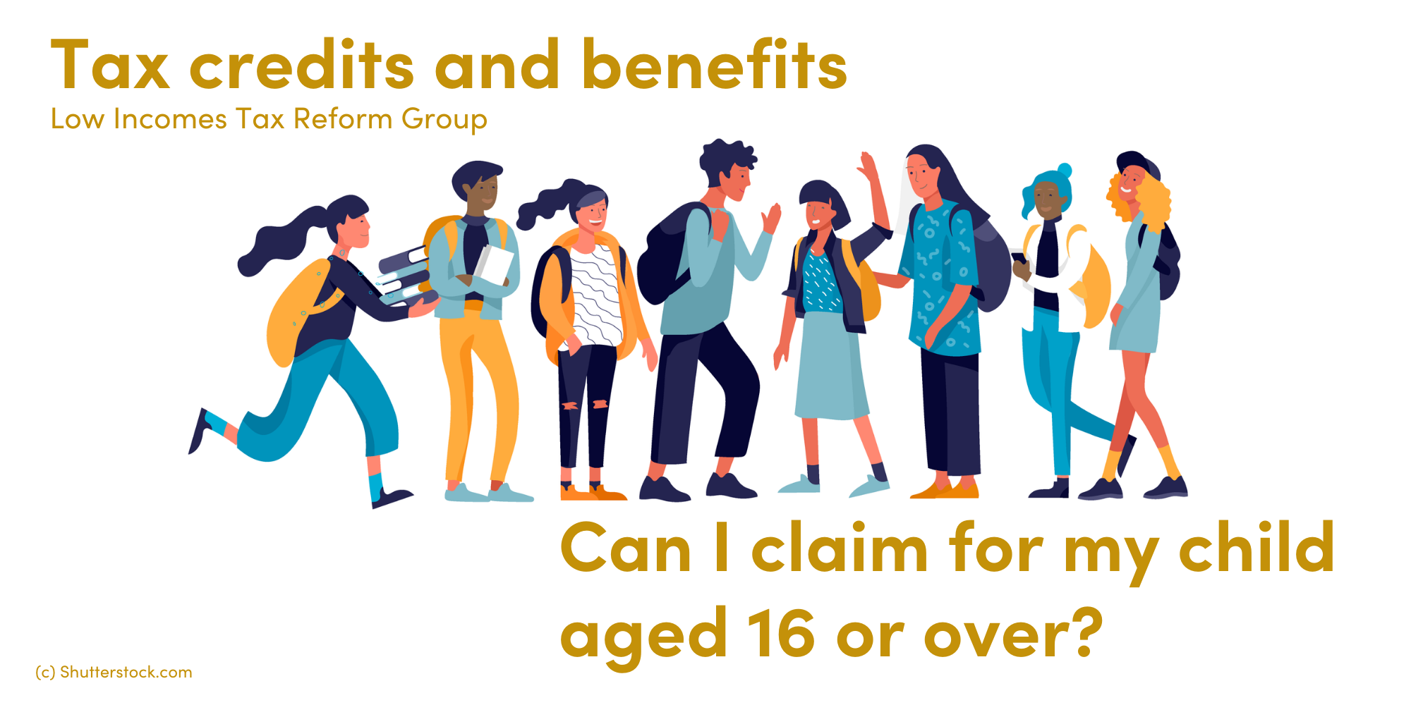 Can I Claim For My Child Aged 16 Or Over Low Incomes Tax Reform Group