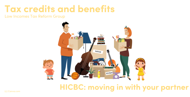 Tax credits and benefits - High income child benefit charge – moving in with your partner. Image of Man and son, Woman and daughter and both carrying packing boxes preparing to live together Tax credits and benefits - High income child benefit charge – moving in with your partner. Image of Man and son, Woman and daughter and both carrying packing boxes preparing to live together