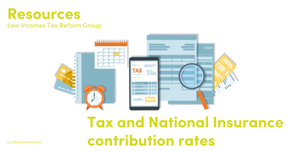nitrógeno Aprovechar Desconocido Tax and National Insurance contribution rates | Low Incomes Tax Reform Group