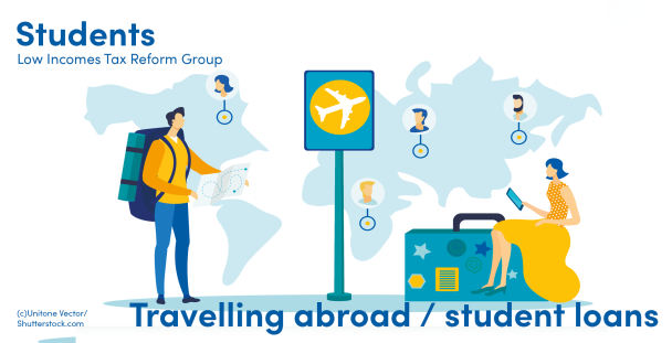 What Happens With My Student Loan If I Go Abroad Low Incomes Tax Reform Group