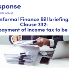 Informal Finance Bill briefing:  Clause 332:  Right to repayment of income tax to be inalienable. image of important paperwork