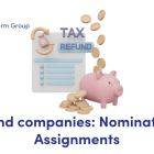 NEWS: Tax refund companies: Nominations and Assignments. image of tax refund forms with a piggy bank full of coins.