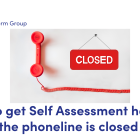 image of a telephone and a closed sign. Where to get Self Assessment help while the phoneline is closed