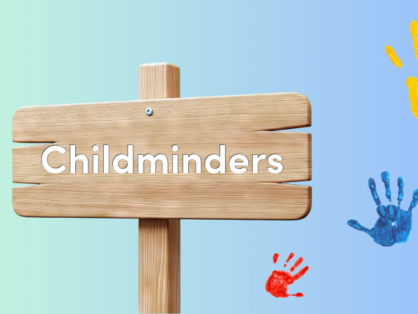 A wooden signpost with the word 'CHILDMINDERS' on it, in the background paint handprints can be seen