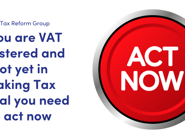 NEWS: If you are VAT registered and not yet in Making Tax Digital you need to act now image of a red button with white lettering saying "ACT NOW" 