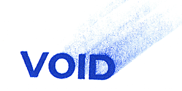 The word 'VOID' in blue, it is smudged across the page. The word 'VOID' in blue, it is smudged across the page.
