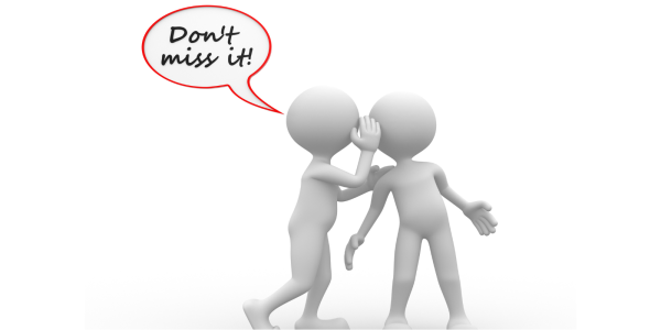 2 figures, one is whispering to the other and a speech bubble that says 'DON'T MISS IT!' 2 figures, one is whispering to the other and a speech bubble that says 'DON'T MISS IT!'