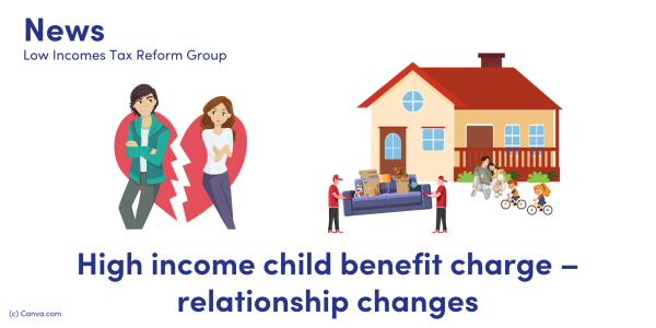 NEWS: High income child benefit charge – relationship changes image of a broken heart with a man on one side and a woman on the other signifying break up, image of a home with lady and man sat outside watching kids play on bikes while movers work.