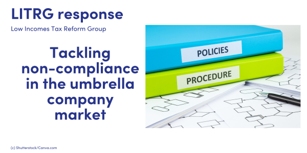 LITRG response: Tackling non-compliance in the umbrella company market image of 2 folders one named policies, one named procedures